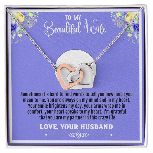 To My Beautiful Wife – Interlocking Hearts Necklace - Your Smile Brightens My Day, Your Heart Speaks to Mine – Sentimental Message Card Gift from Husband for Any Special Occasion