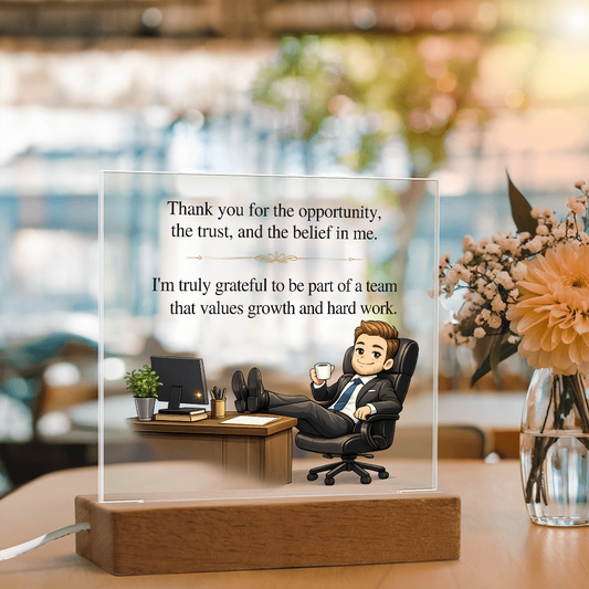 Boss Appreciation Acrylic LED Plaque – Thank You for the Opportunity Gift