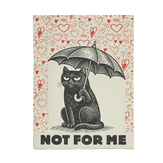 “Not For Me” Anti-Valentine Cat Mink Fleece Blanket