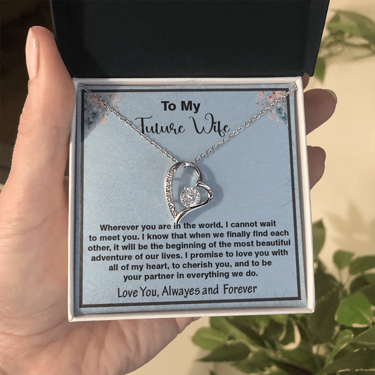 To My Future Wife, Forever Love Necklace,  Heartfelt Message Card Gift for the Woman I Haven't Met Yet but Already Love – A Promise of Forever, Faith, and Love