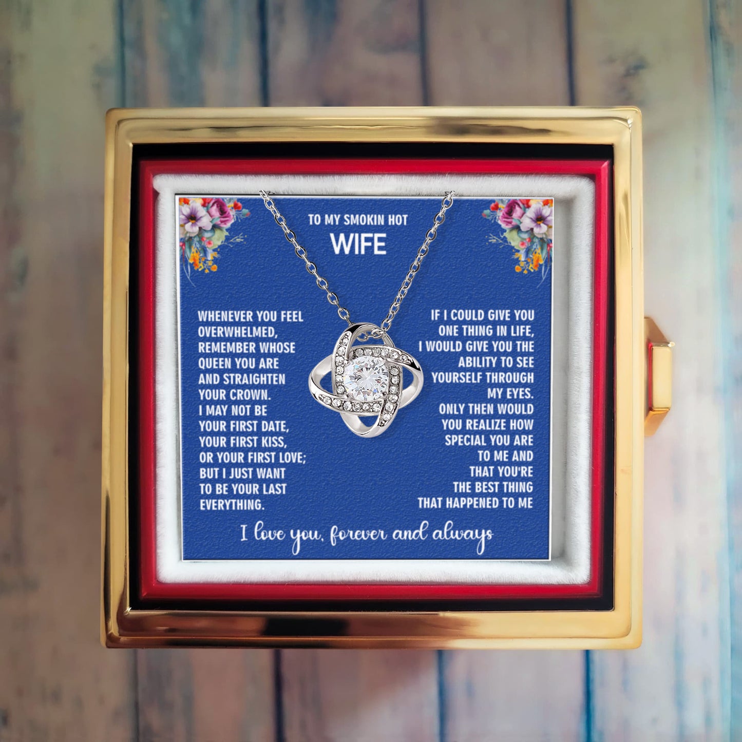 To My Smokin' Hot Wife – Love Knot Necklace - Deeply Romantic Message from Husband – You're My Queen, My Everything, Anniversary Gift, Birthday Gift