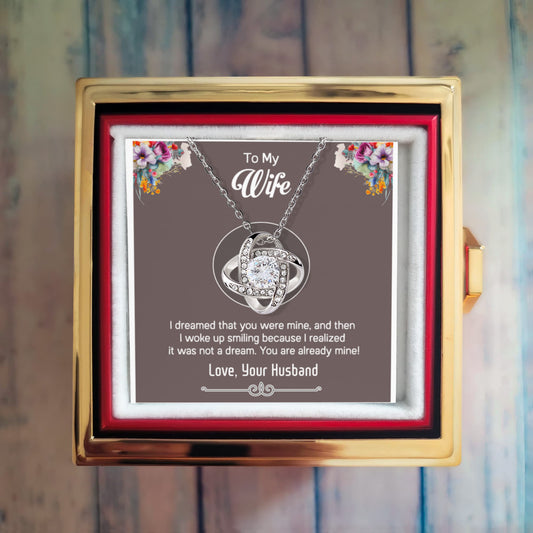 To My Wife – Love Knot Necklace - You Are Already Mine – Sentimental Message from Husband – Meaningful Jewelry Gift for the Love of My Life