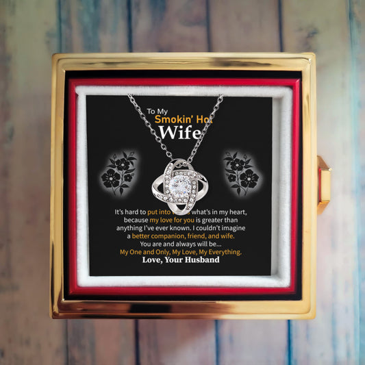 To My Smokin' Hot Wife –Love Knot Necklace, Romantic Message Card Gift from Husband