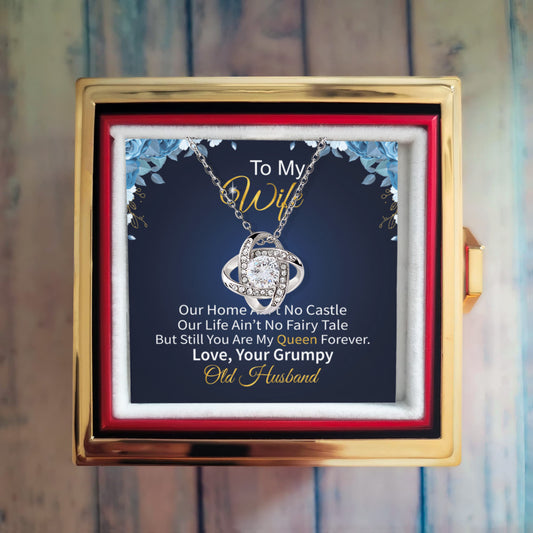 To My Wife –Love Knot Necklace, Funny and Sweet Message Card from Your Grumpy Old Husband – You're My Queen Forever Gift – Perfect for Birthday, Anniversary