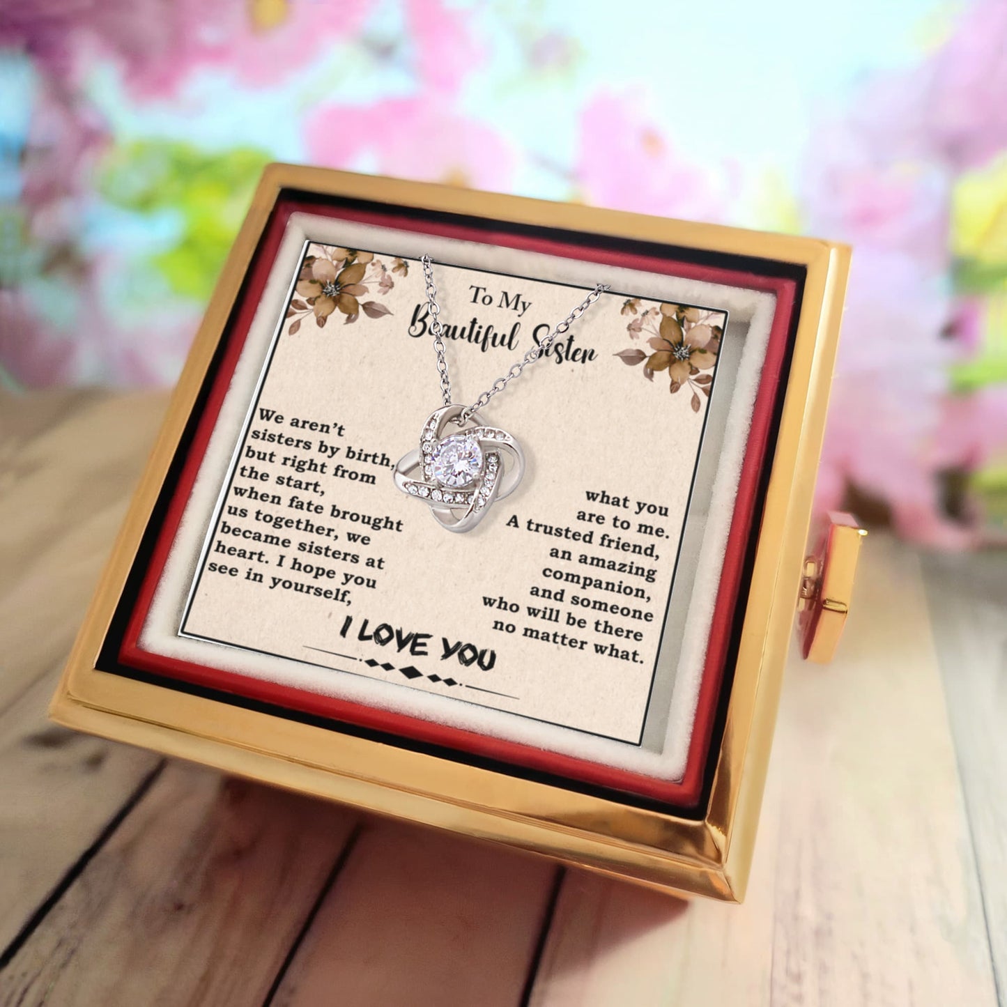 To My Beautiful Sister -Love Knot Necklace A Bond Made by Heart, Not by Blood | Gift of Love, Friendship, and Forever Support,