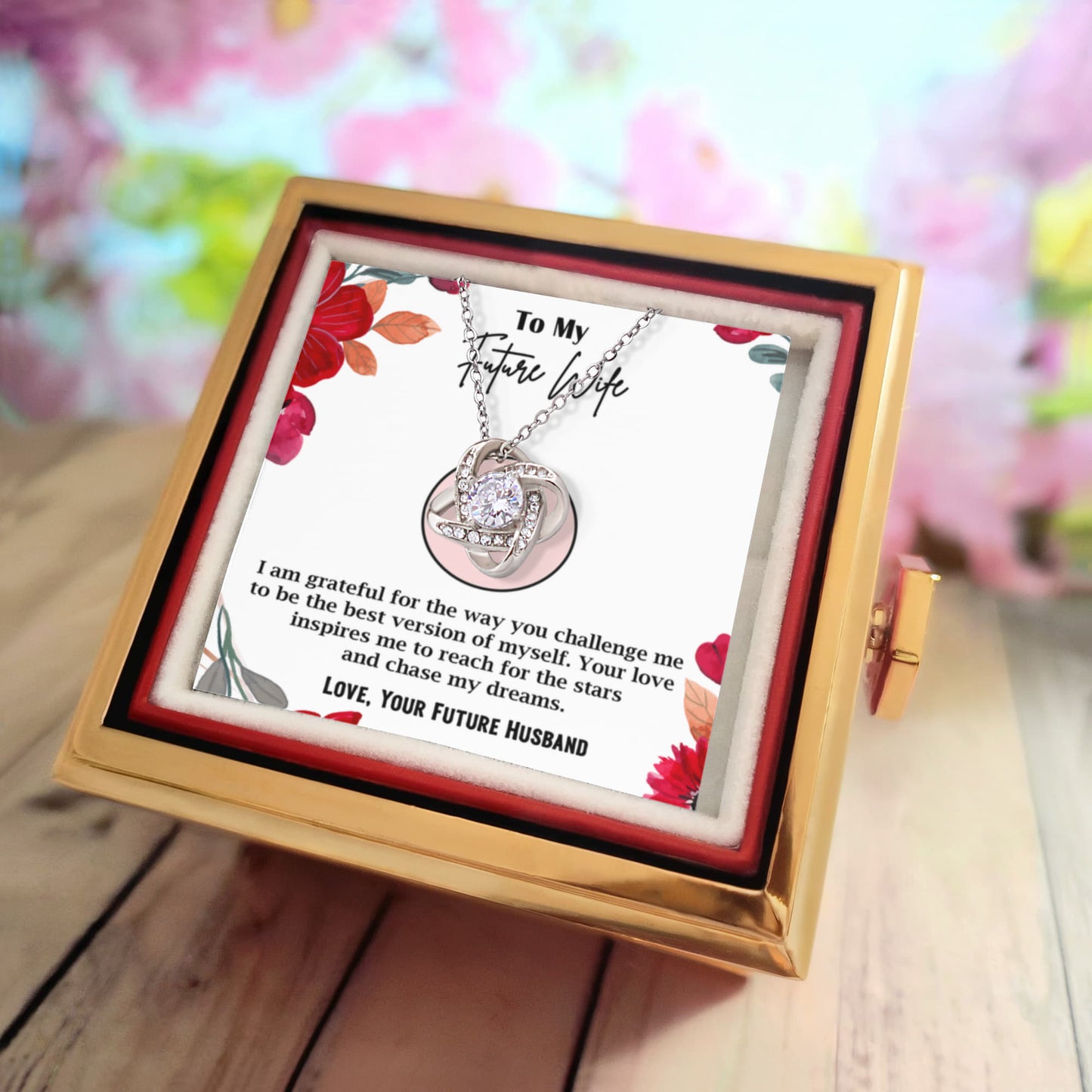To My Future Wife – Love Knot Necklace - Your Love Inspires Me to Be Better and Chase Every Dream