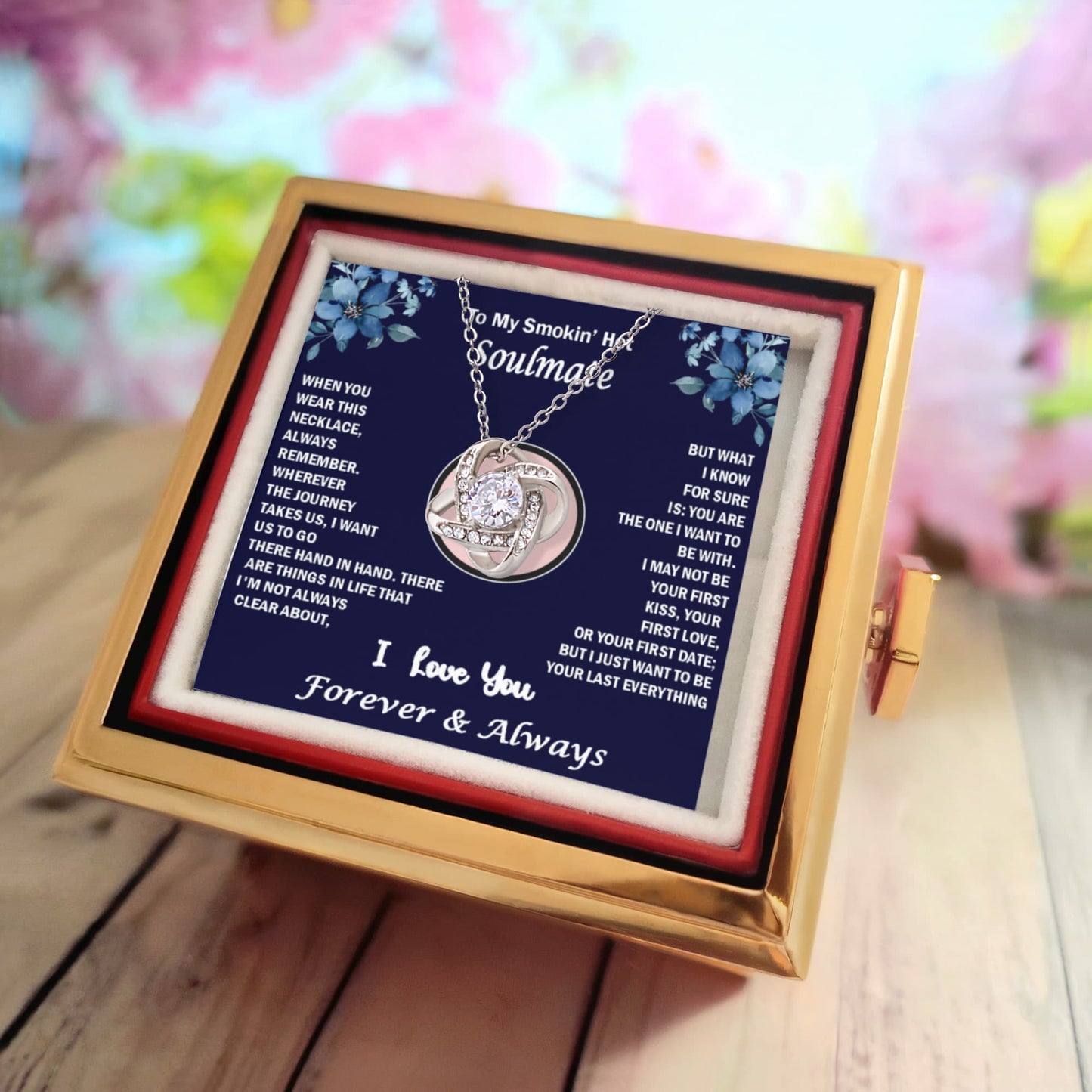 To My Smokin' Hot Soulmate – Love Knot Necklace - Loving Message Card with Sentimental Design – A Perfect Surprise Gift Our Journey Together Means Everything – Loving Message Card with Sentimental Design – A Perfect Surprise Gift, Birthday Gift