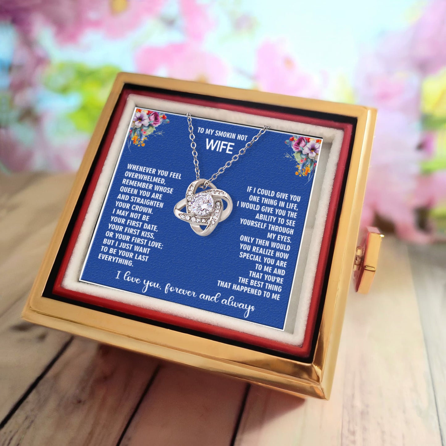 To My Smokin' Hot Wife – Love Knot Necklace - Deeply Romantic Message from Husband – You're My Queen, My Everything, Anniversary Gift, Birthday Gift