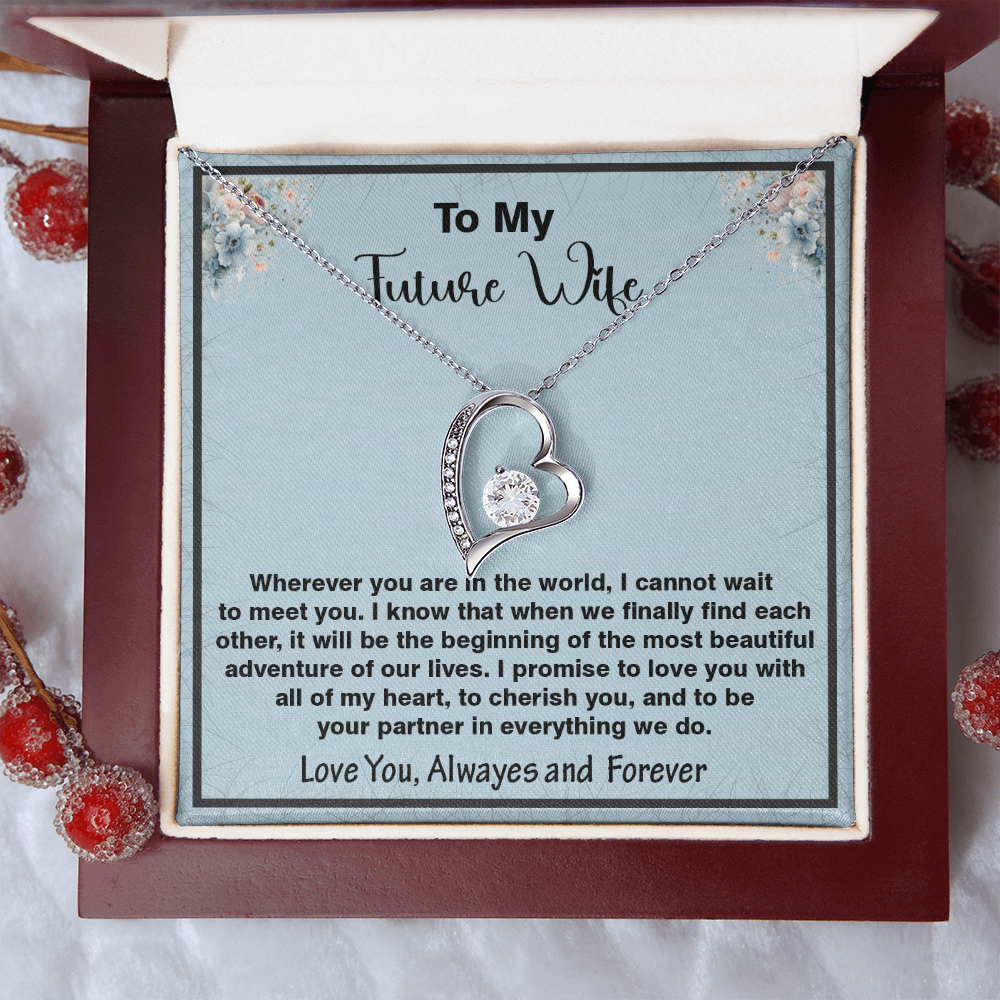 To My Future Wife, Forever Love Necklace,  Heartfelt Message Card Gift for the Woman I Haven't Met Yet but Already Love – A Promise of Forever, Faith, and Love