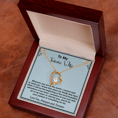 To My Future Wife, Forever Love Necklace,  Heartfelt Message Card Gift for the Woman I Haven't Met Yet but Already Love – A Promise of Forever, Faith, and Love