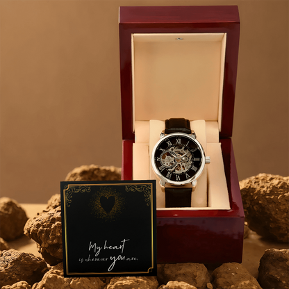 Men's Openwork Watch – “My Heart Is Wherever You Are” Romantic Gift for Him