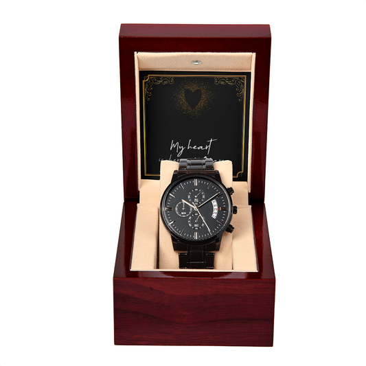Men's Black Chronograph Watch – “My Heart Is Wherever You Are” Romantic Gift for Him