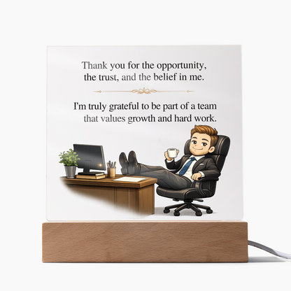 Boss Appreciation Acrylic LED Plaque – Thank You for the Opportunity Gift
