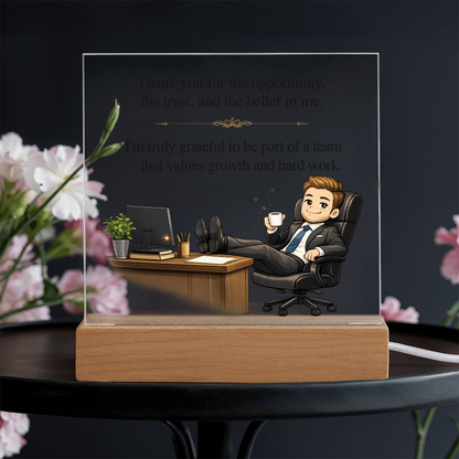Boss Appreciation Acrylic LED Plaque – Thank You for the Opportunity Gift