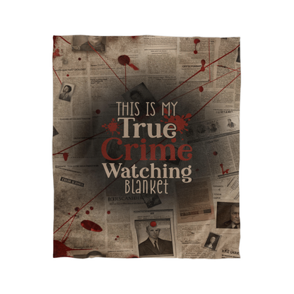 This Is My True Crime Watching Blanket – Cozy Fleece Throw for Crime Lovers