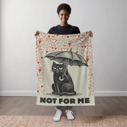 “Not For Me” Anti-Valentine Cat Mink Fleece Blanket