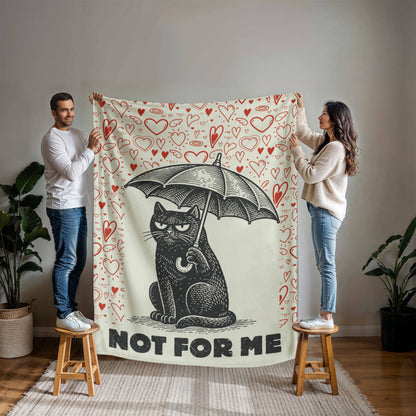 “Not For Me” Anti-Valentine Cat Mink Fleece Blanket