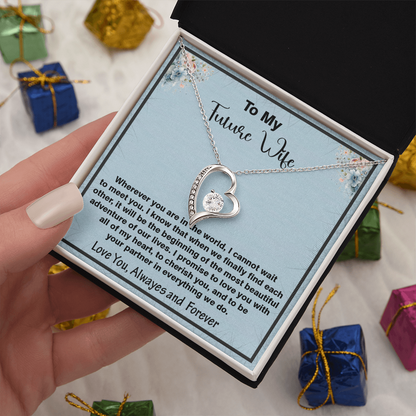 To My Future Wife, Forever Love Necklace,  Heartfelt Message Card Gift for the Woman I Haven't Met Yet but Already Love – A Promise of Forever, Faith, and Love