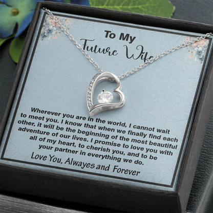 To My Future Wife, Forever Love Necklace,  Heartfelt Message Card Gift for the Woman I Haven't Met Yet but Already Love – A Promise of Forever, Faith, and Love