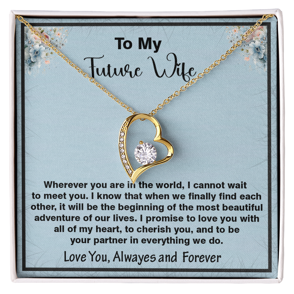 To My Future Wife, Forever Love Necklace,  Heartfelt Message Card Gift for the Woman I Haven't Met Yet but Already Love – A Promise of Forever, Faith, and Love