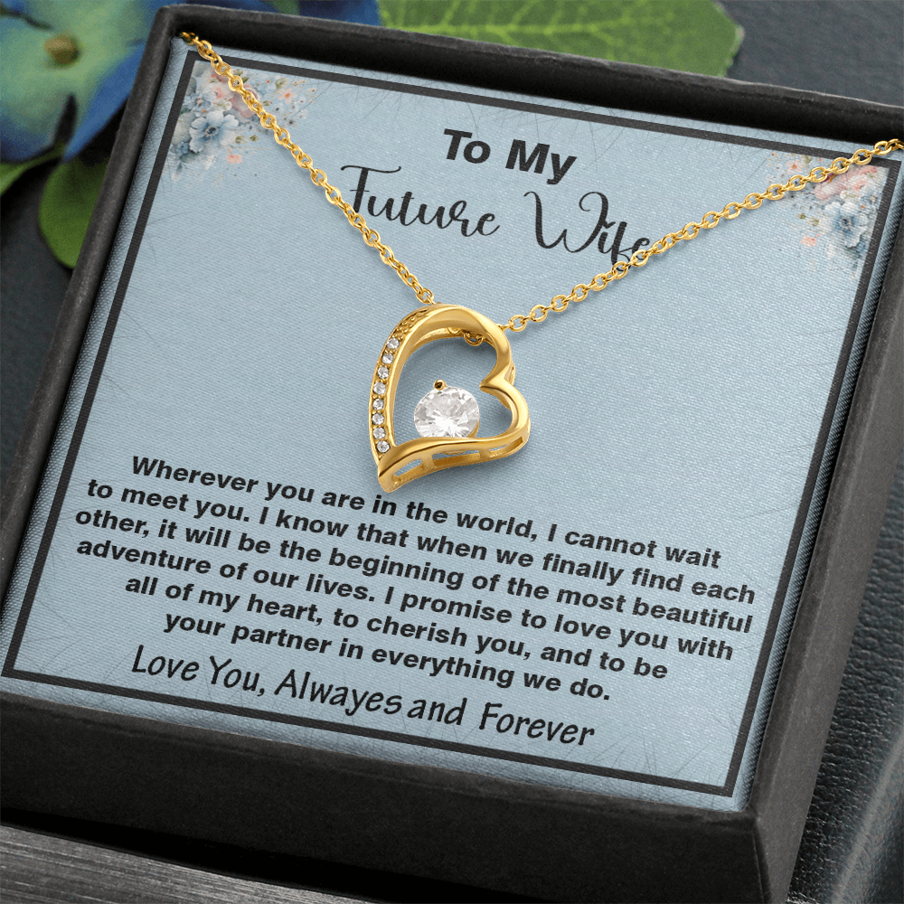 To My Future Wife, Forever Love Necklace,  Heartfelt Message Card Gift for the Woman I Haven't Met Yet but Already Love – A Promise of Forever, Faith, and Love