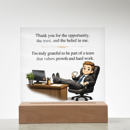 Boss Appreciation Acrylic LED Plaque – Thank You for the Opportunity Gift