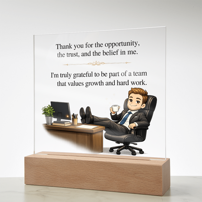 Boss Appreciation Acrylic LED Plaque – Thank You for the Opportunity Gift