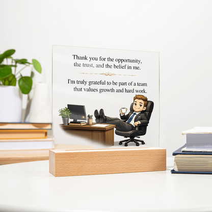 Boss Appreciation Acrylic LED Plaque – Thank You for the Opportunity Gift