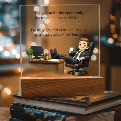 Boss Appreciation Acrylic LED Plaque – Thank You for the Opportunity Gift