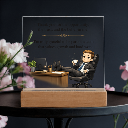 Boss Appreciation Acrylic LED Plaque – Thank You for the Opportunity Gift