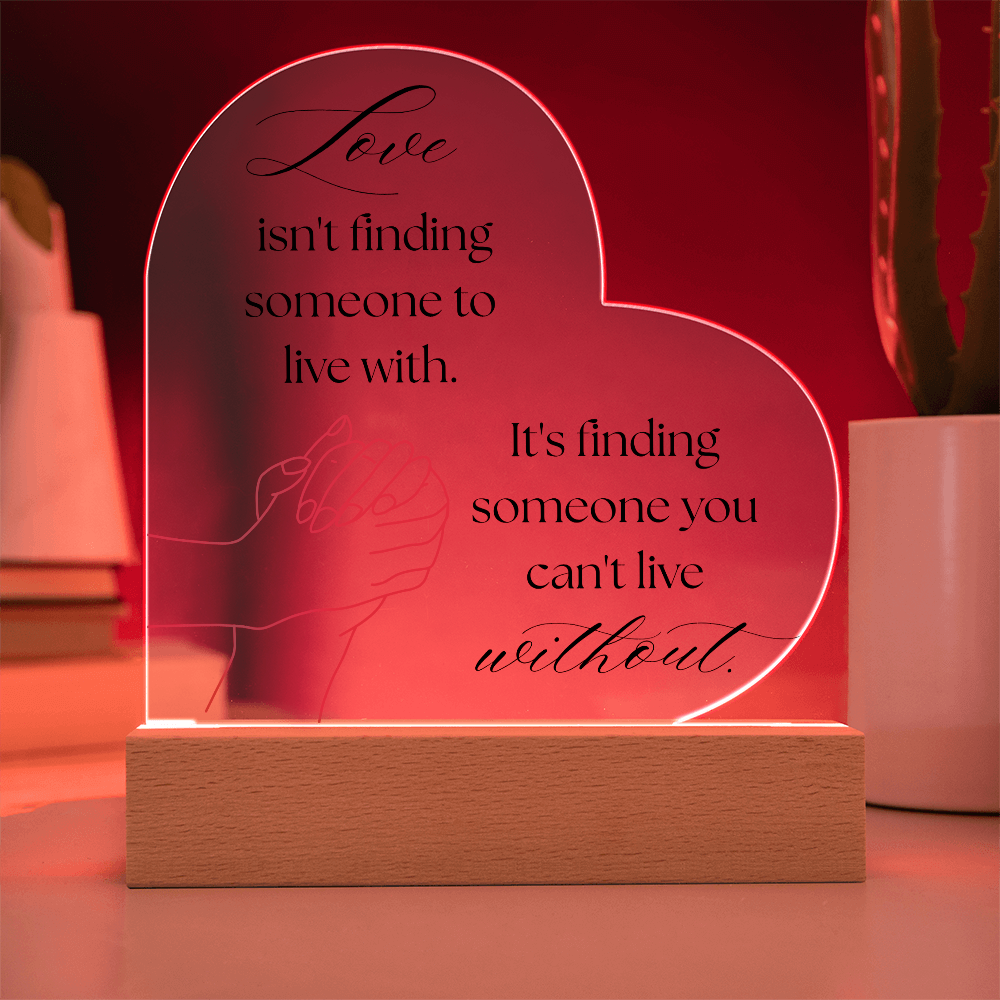 Love Isn't Finding Someone Acrylic Heart Plaque with LED Base & Paper Flower Bouquet – Romantic Valentine's Day Gift