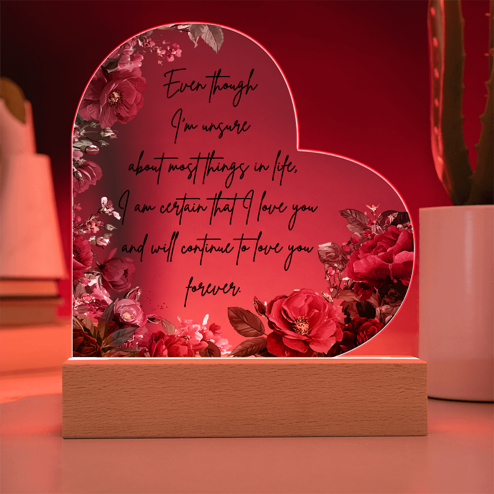 Even Though I'm Unsure Acrylic Heart Plaque with LED Base & Paper Flower Bouquet – Romantic Valentine's Day Gift