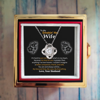 To My Smokin' Hot Wife –Love Knot Necklace, Romantic Message Card Gift from Husband