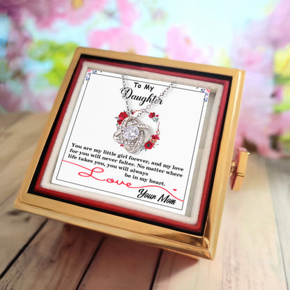 To My Daughter – Love Knot Necklace - You Will Always Be My Little Girl, Loved Beyond Words and Forever in My Heart